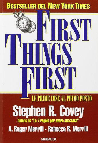 First things first. Le prime cose al primo posto von Gribaudi