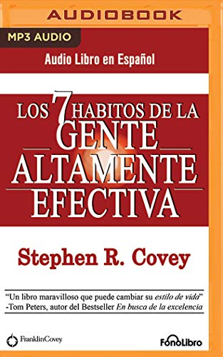 Los 7 hábitos de la gente altamente efectiva / The 7 Habits of Highly Effective People von Fonolibro Inc