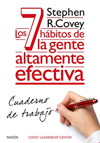 Los 7 hábitos de la gente altamente efectiva. Cuaderno de trabajo (Biblioteca Covey)