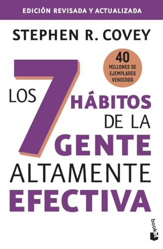 Los 7 hábitos de la gente altamente efectiva: Edición revisada y actualizada (Empresa y Talento)
