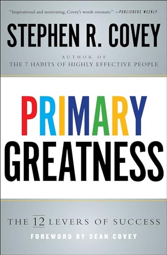 Primary Greatness: The 12 Levers of Success von Simon & Schuster