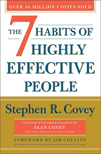 The 7 Habits of Highly Effective People: 30th Anniversary Edition (The Covey Habits Series, Band 21)