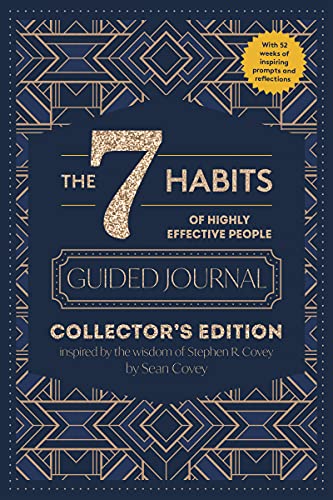 The 7 Habits of Highly Effective People: Guided Journal: Collector's Edition von FranklinCovey
