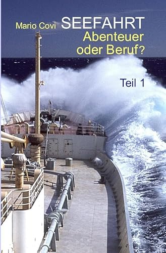 SEEFAHRT - Abenteuer oder Beruf? / SEEFAHRT - Abenteuer oder Beruf? - Teil 1