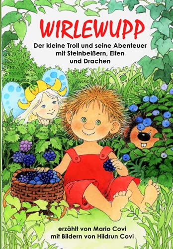 WIRLEWUPP: Der kleine Troll und seine Abenteuer mit Steinbeißern, Elfen und Drachen von Independently published
