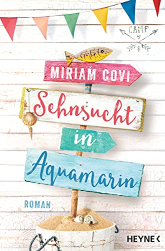 Sehnsucht in Aquamarin: Roman Sehnsucht in Aquamarin: Roman von HEYNE