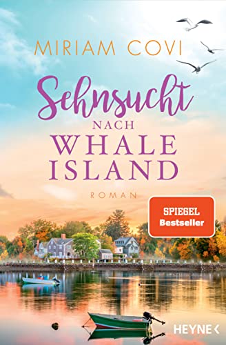 Sehnsucht nach Whale Island: Roman (Whale-Island-Reihe, Band 3) von HEYNE