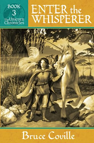 Enter the Whisperer (Unicorn Chronicles, Band 3)