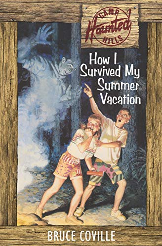 How I Survived My Summer Vacation (Camp Haunted Hills, Band 1) von Independently Published