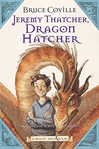 JEREMY THATCHER DRAGON HATCHER: A Magic Shop Book