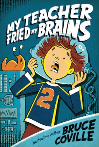 My Teacher Fried My Brains (My Teacher Books)