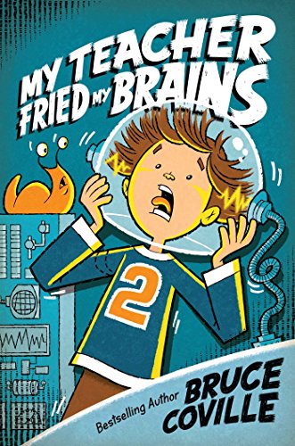 My Teacher Fried My Brains (My Teacher Books, Band 2)