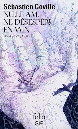 L'Empire s'effondre: Nulle âme ne désespère en vain (3)