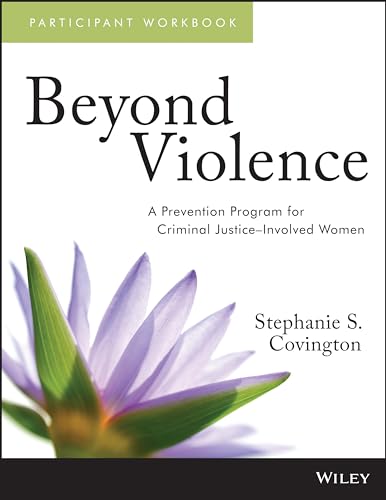 Beyond Violence: A Prevention Program for Criminal Justice-Involved Women: Participant von Wiley