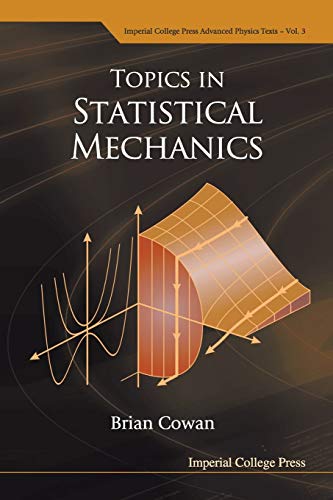 Topics In Statistical Mechanics (Imperial College Press Advanced Physics Texts, 3, Band 3) von Imperial College Press