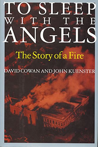 To Sleep with the Angels: The Story of a Fire: The Story of a Fire (Illinois) von Ivan R. Dee Publisher