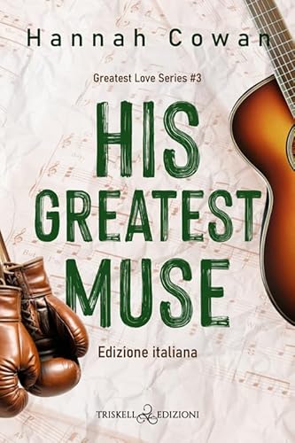 His greatest muse. Ediz. italiana (Romance) von Triskell Edizioni