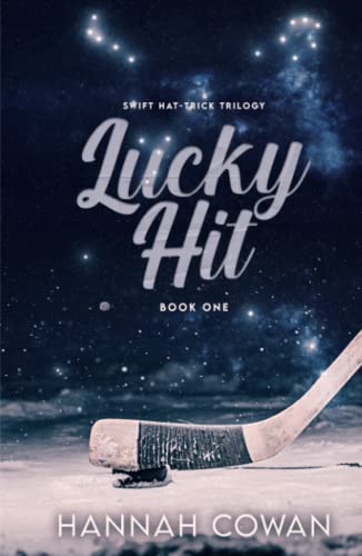 Lucky Hit (Swift Hat-Trick Trilogy, Band 1) von Hannah Cowan