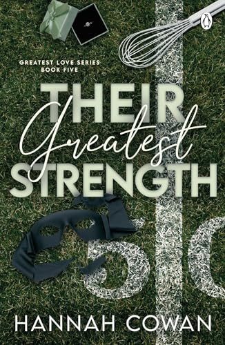 Their Greatest Strength: A steamy sports romance with fake dating and real chemistry von Penguin Books Ltd (UK)