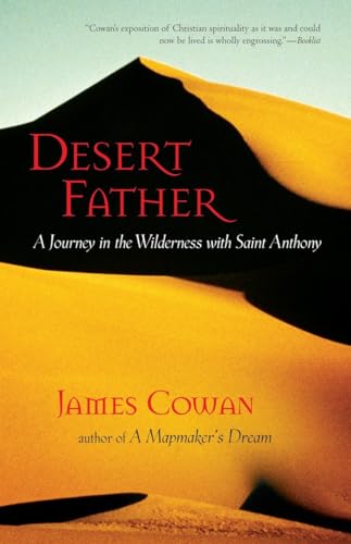 Desert Father: A Journey in the Wilderness with Saint Anthony von New Seeds