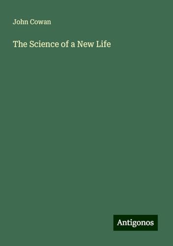 The Science of a New Life von Antigonos Verlag