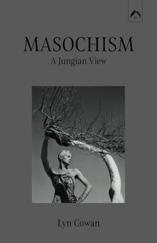 Masochism: A Jungian View Masochism: A Jungian View von Spring Publications