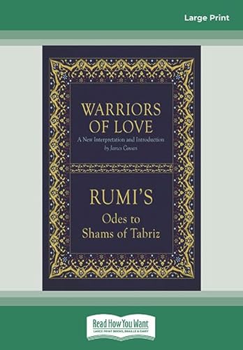 Warriors of Love: Rumi's Odes to Shams of Tabriz von ReadHowYouWant