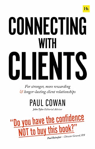 Connecting With Clients: For Stronger, More Rewarding and Longer-Lasting Client Relationships von Harriman House Publishing