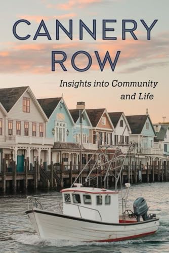 Cannery Row: Insights into Community and Life von Independently published