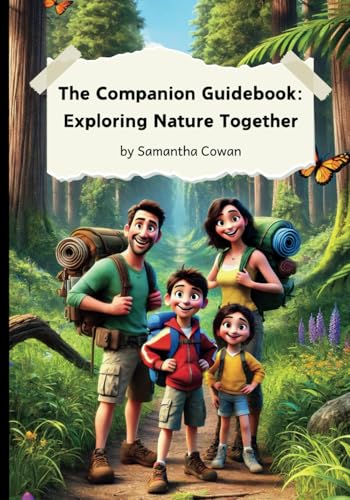 The Companion Guidebook: Exploring Nature Together (The Young Naturalists Series) von Independently published