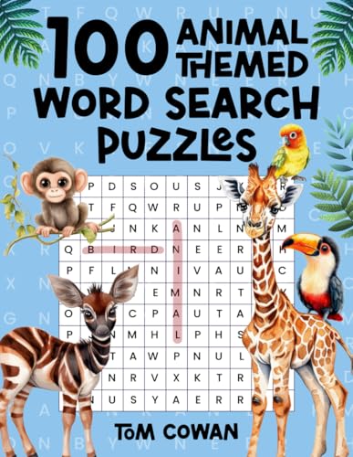 100 Animal-Themed Word Search Puzzles: A Fun and Challenging Puzzle Book for Animal Lovers of All Ages!