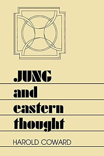 Jung and Eastern Thought (Suny Series, Transpersonal & Humanistic Psychology) (Suny Transpersonal and Humanistic Psychology) von State University of New York Press
