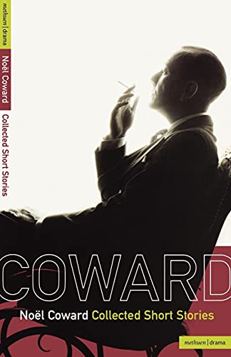 Noel Coward Collected Short Stories von Methuen Drama