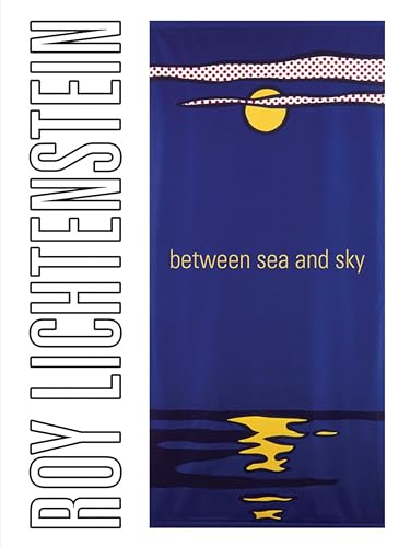 Roy Lichtenstein: Between Sea and Sky