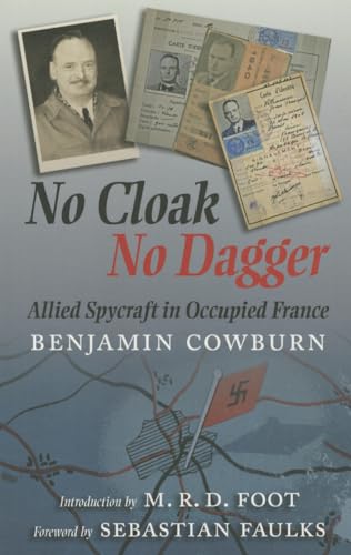 No Cloak, No Dagger: Allied Spycraft in Occupied France von Frontline Books