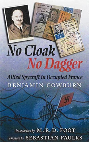 No Cloak, No Dagger: Allied Spycraft in Occupied France von Frontline Books,