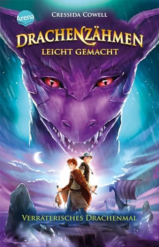 Drachenzähmen leicht gemacht (11). Verräterisches Drachenmal: Die Original-Bücher zur abenteuerlichen Drachen-Saga ab 10 von Arena