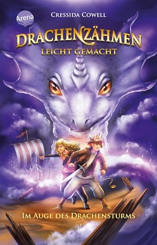 Drachenzähmen leicht gemacht (7). Im Auge des Drachensturms: Die Original-Bücher zur abenteuerlichen Drachen-Saga ab 10