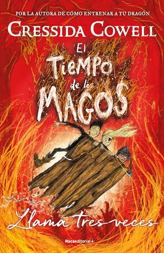 El Tiempo de los Magos 3 - Llama tres veces (Roca Juvenil, Band 3)