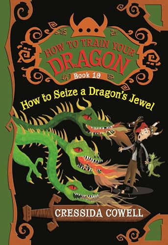 How to Train Your Dragon: How to Seize a Dragon's Jewel (How to Train Your Dragon, 10, Band 10)
