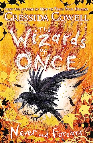 The Wizards of Once 4: Never and Forever: Book 4 - winner of the British Book Awards 2022 Audiobook of the Year