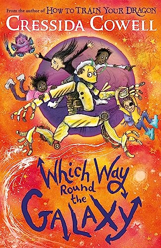 Which Way Round the Galaxy: The 'out-of-this-world' new series from the author of HOW TO TRAIN YOUR DRAGON von Hodder Children's Books