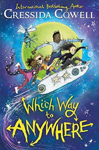 Which Way to Anywhere: From the No.1 bestselling author of HOW TO TRAIN YOUR DRAGON Which Way to Anywhere: From the No.1 bestselling author of HOW TO TRAIN YOUR DRAGON
