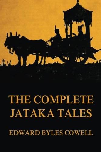 The Complete Jataka Tales