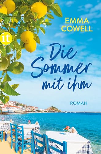Die Sommer mit ihm: Roman | Eine hinreißende Liebesgeschichte in Griechenland | Die perfekte Sommerlektüre von Insel Verlag