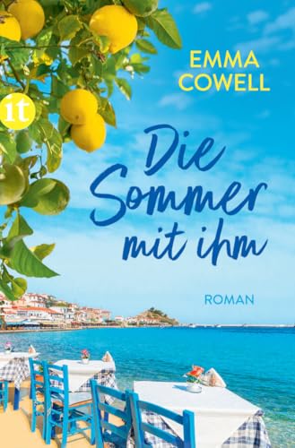 Die Sommer mit ihm: Roman | Eine hinreißende Liebesgeschichte in Griechenland | Die perfekte Sommerlektüre von Insel Verlag