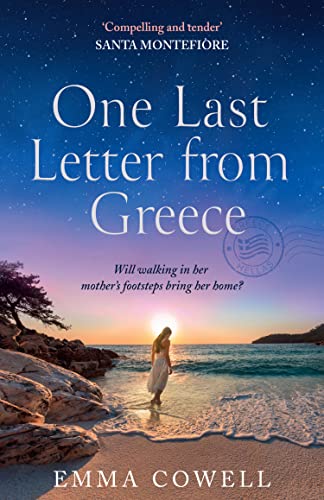 One Last Letter from Greece: The perfect escapist romance novel to curl up with for summer 2025, for fans of Santa Montefiore, Carol Kirkwood and Karen Swan von Avon Books