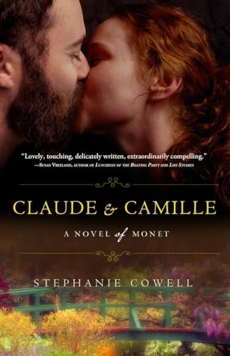 Claude & Camille: A Novel of Monet von Broadway Books
