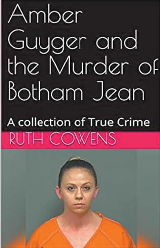 Amber Guyger and the Murder of Botham Jean von Trellis Publishing