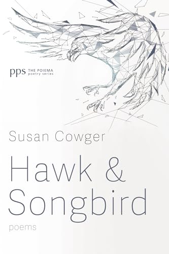 Hawk and Songbird: Poems (Poiema Poetry) von Cascade Books
